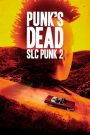 Punk’s Dead: SLC Punk 2 2016