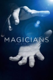 Magicians: Life in the Impossible 2016