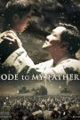 Ode to My Father 2014
