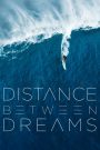 Distance Between Dreams 2016