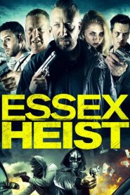 Essex Heist 2017