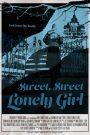 Sweet, Sweet Lonely Girl 2016