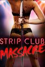 Strip Club Massacre 2017