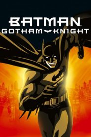 Batman: Gotham Knight 2008