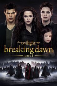 The Twilight Saga: Breaking Dawn – Part 2 2012