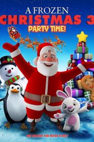 A Frozen Christmas 3 : Party Time