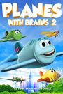 Planes with Brains 2