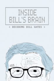 Inside Bill’s Brain: Decoding Bill Gates