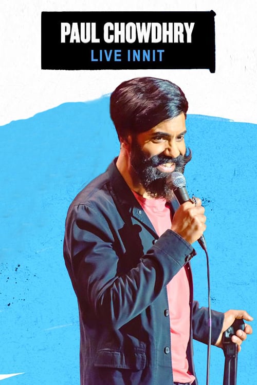 Paul Chowdhry – Live Innit