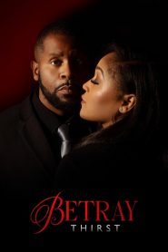 Betray: Thirst 2025