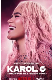 Karol G: Tomorrow Was Beautiful 2025